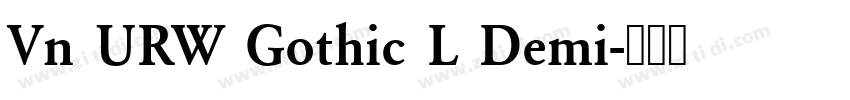 Vn URW Gothic L Demi字体转换